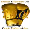 Thumper & Generation One - T.K.O. (Transfer Kindness 2 Others) [Radio Edit] - Single